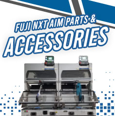 Fuji NXT AIM Parts & Accessories